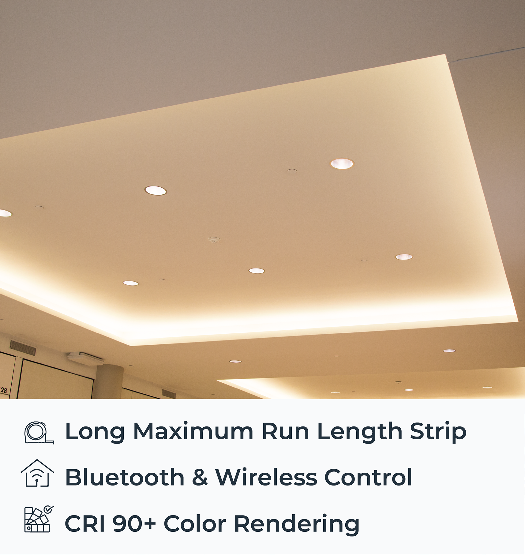 A modern recessed ceiling with warm LED strip lighting and multiple recessed spotlights, with text overlays at the bottom mentioning long maximum run length strip, Bluetooth & wireless control, and CRI 90+ color rendering.